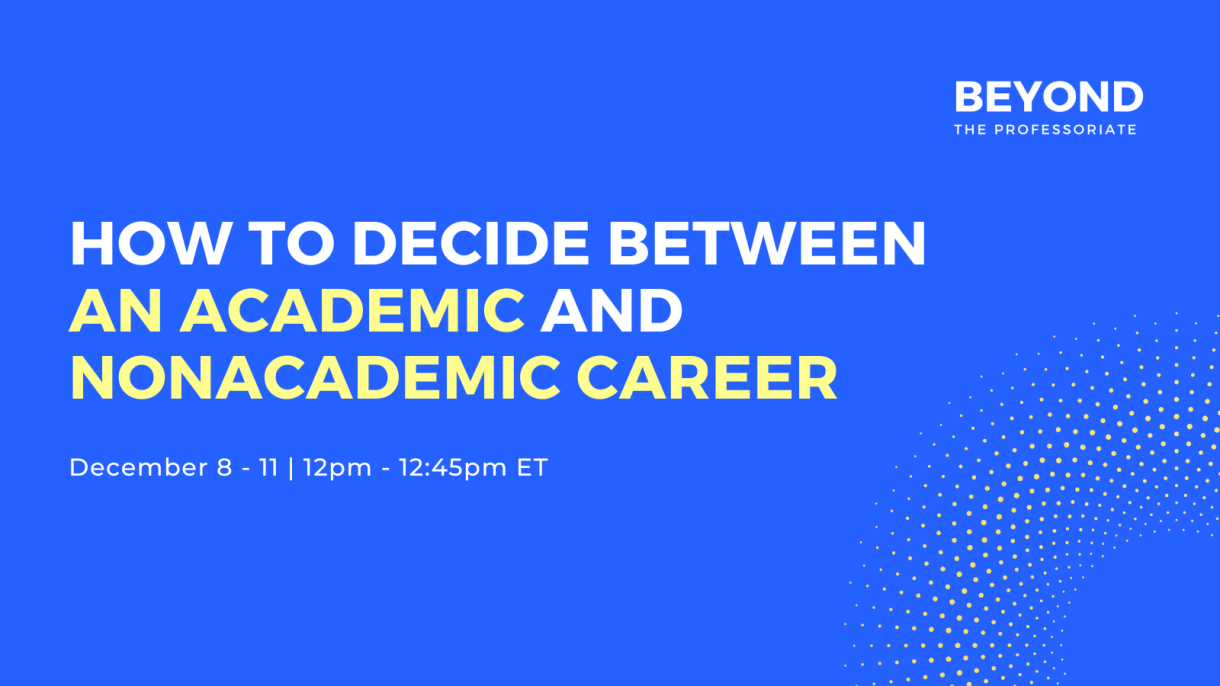 How to Decide Between An Academic and Nonacademic Career