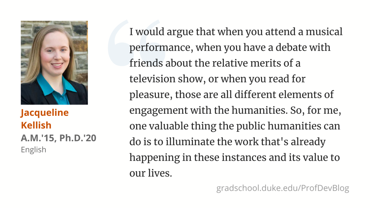 Quotation from alumni Jacqueline Kellish reflecting on the value of the public humanities