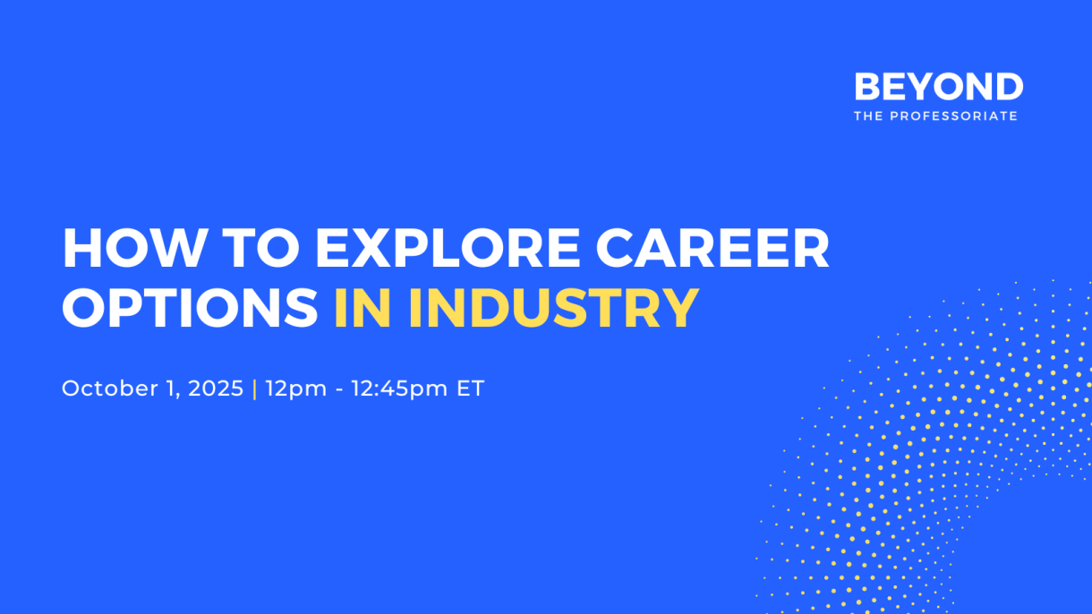 How to Explore Career Options in Industry: A Webinar for Ph.D. Students